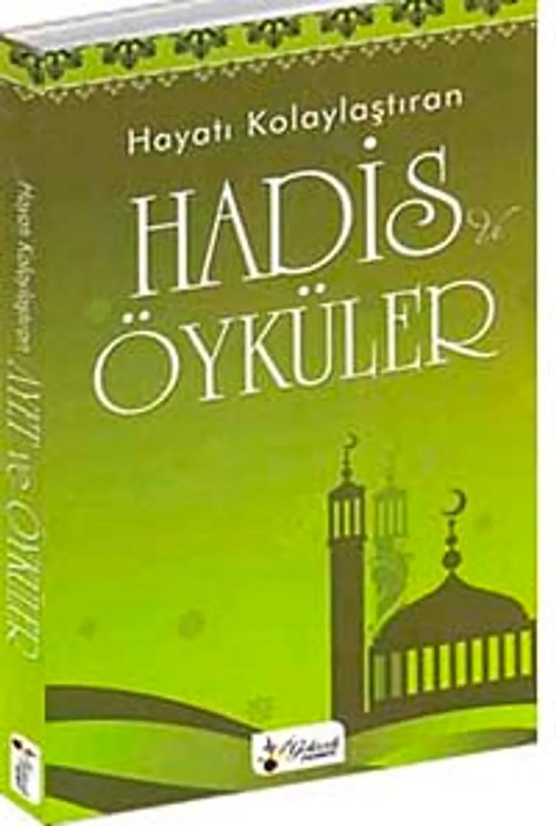 Hayatı Kolaylaştıran Hadis ve Öyküler
