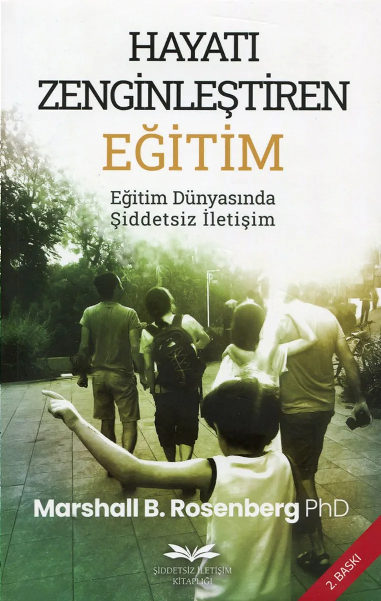 Hayatı Zenginleştiren Eğitim Eğitim Dünyasında Şiddetsiz İletişim
