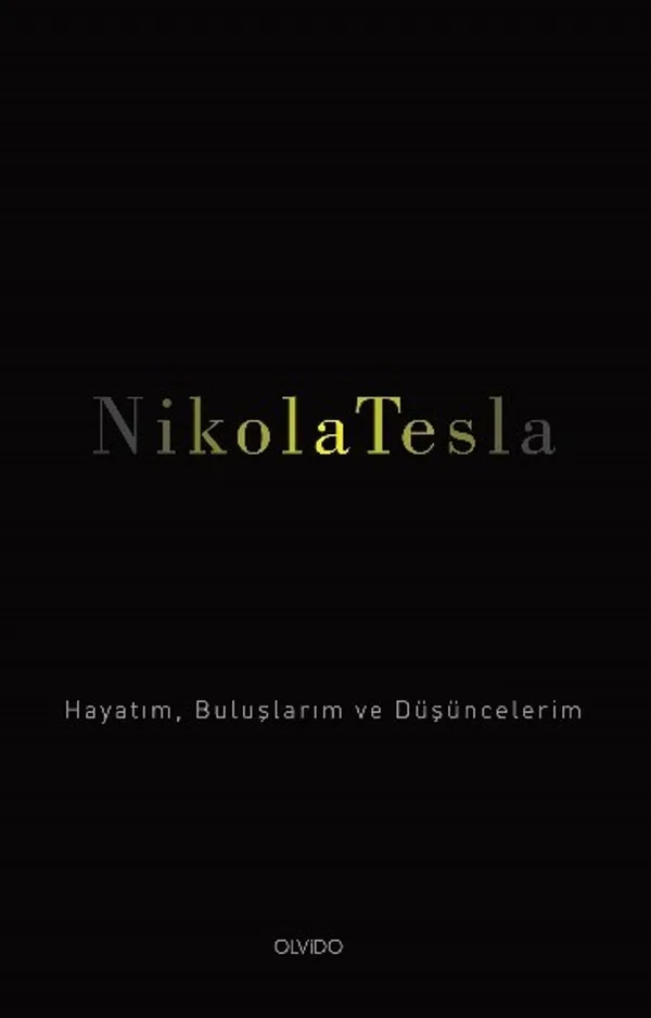 Hayatım, Buluşlarım ve Düşüncelerim