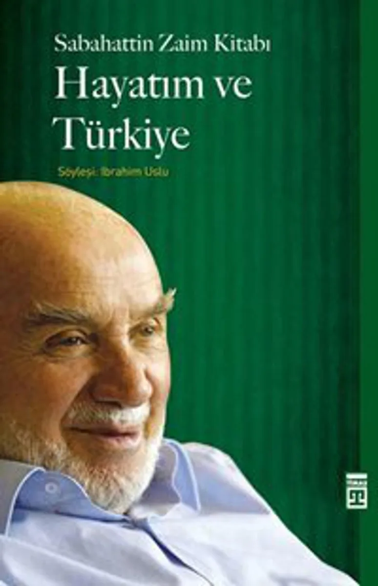 Hayatım ve Türkiye Sabahattin Zaim Kitabı