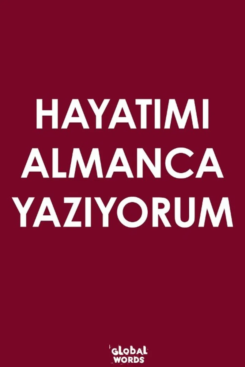 Hayatımı Almanca Yazıyorum