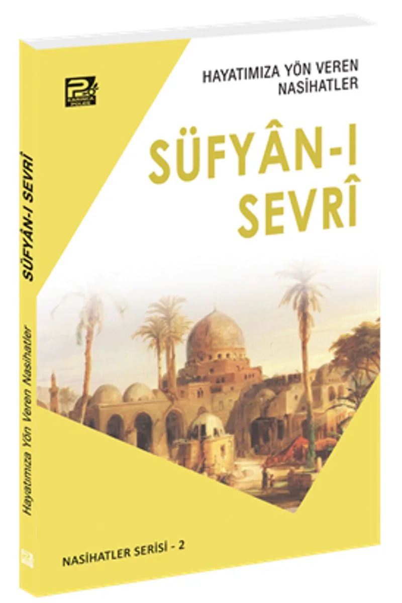 Hayatımıza Yön Veren Nasihatler / Süfyan-ı Sevr&icirc;