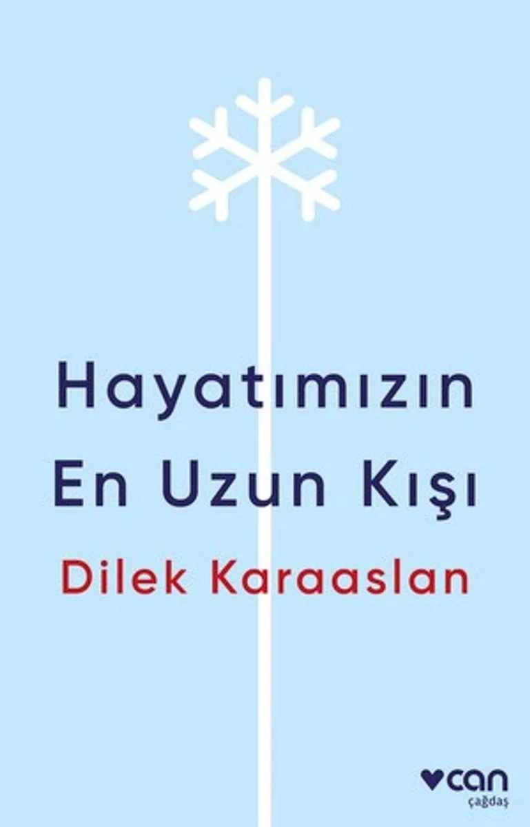 Hayatımızın En Uzun Kışı