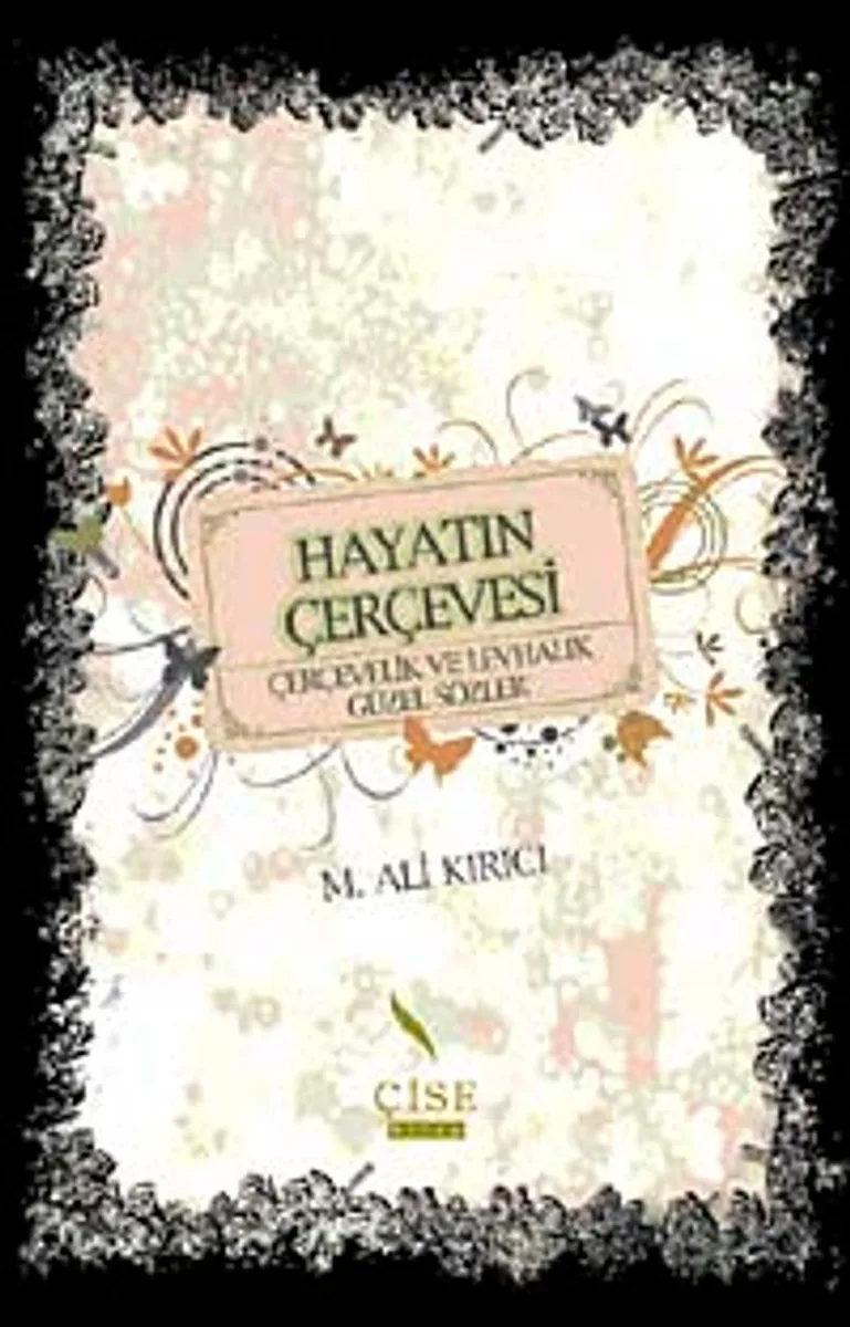 Hayatın Çerçevesi Çerçevelik ve Levhalık Güzel Sözler
