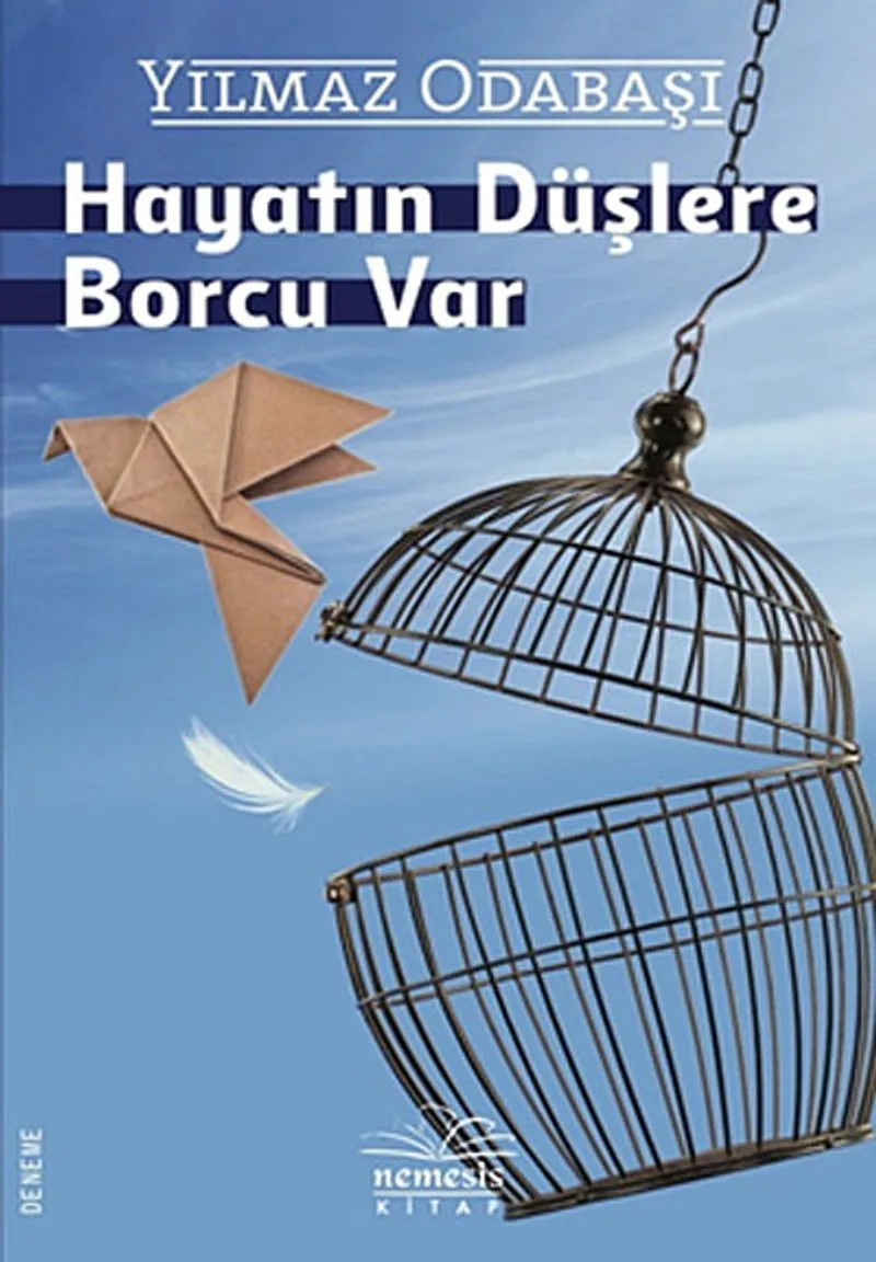 Hayatın Düşlere Borcu Var