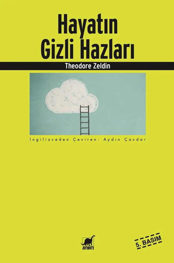 Hayatın Gizli Hazları Geçmişi Hatırlayıp Geleceği Hayal Etmenin Yeni Bir Yolu