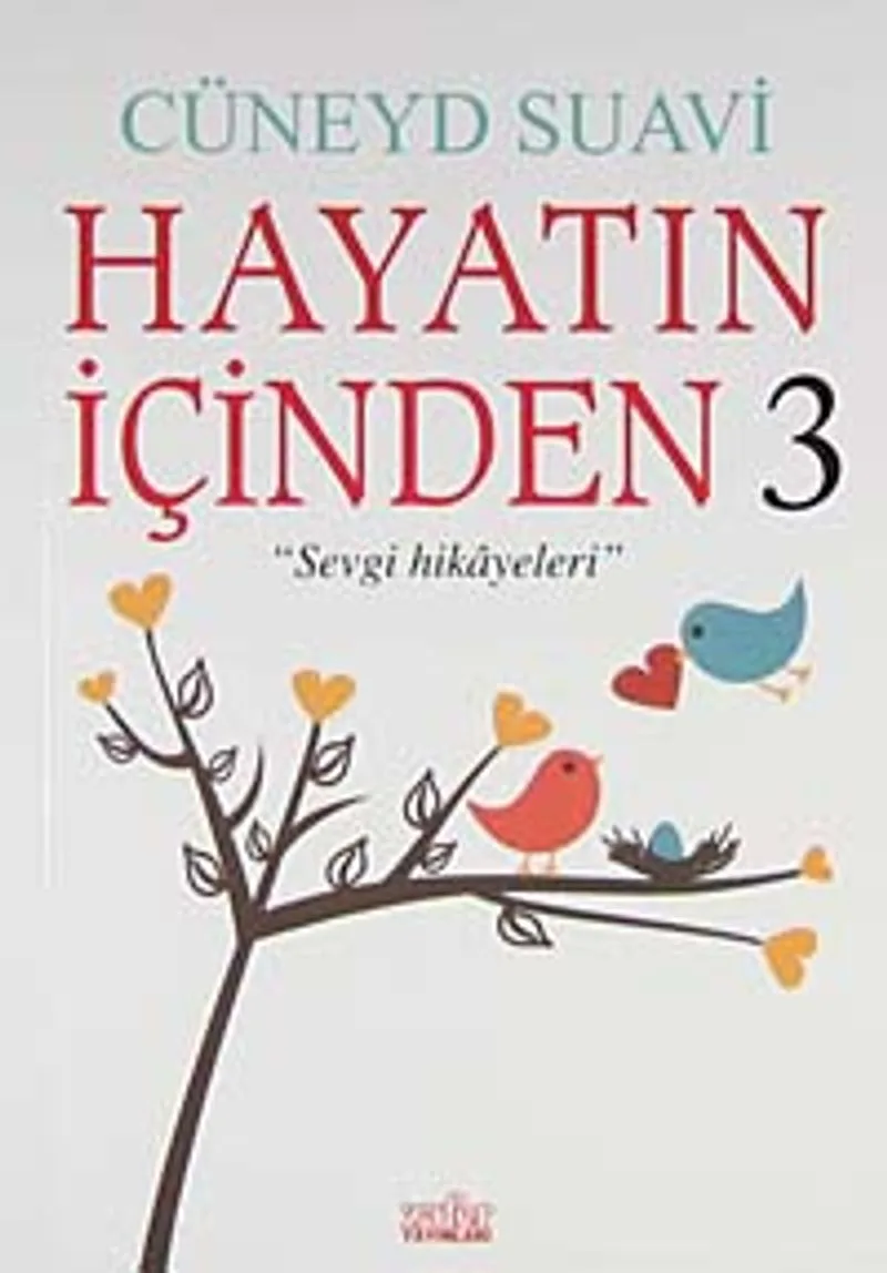 Hayatın İçinden 3 Sevgi Hikayeleri