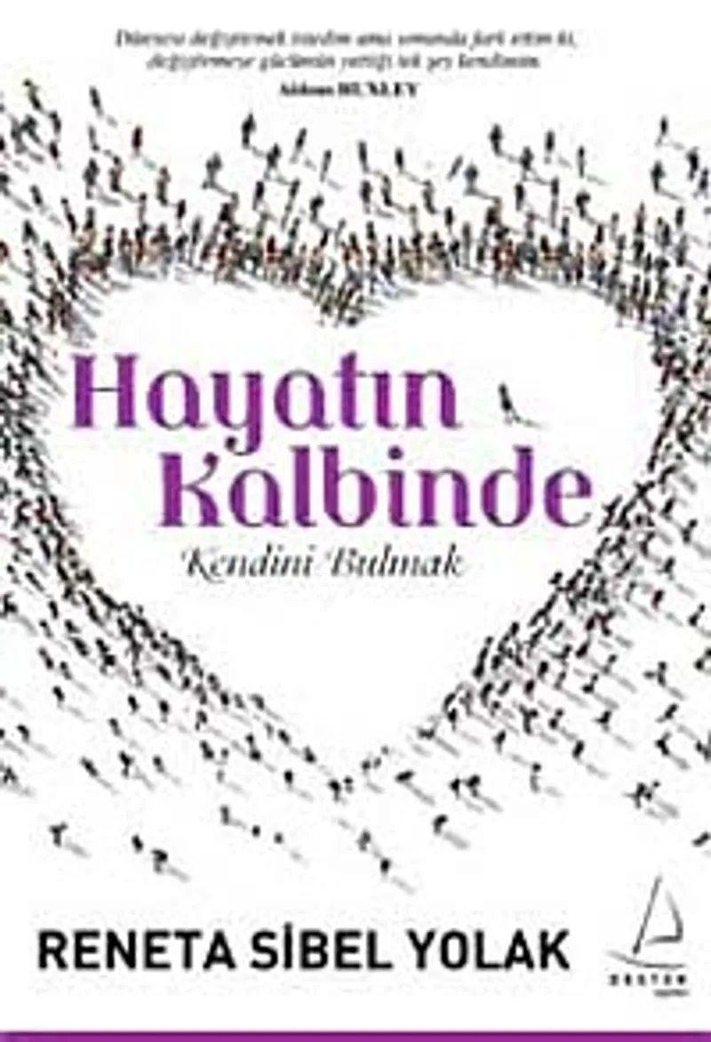 Hayatın Kalbinde Kendini Bulmak