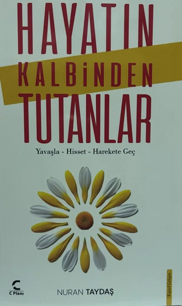 Hayatın Kalbinden Tutanlar