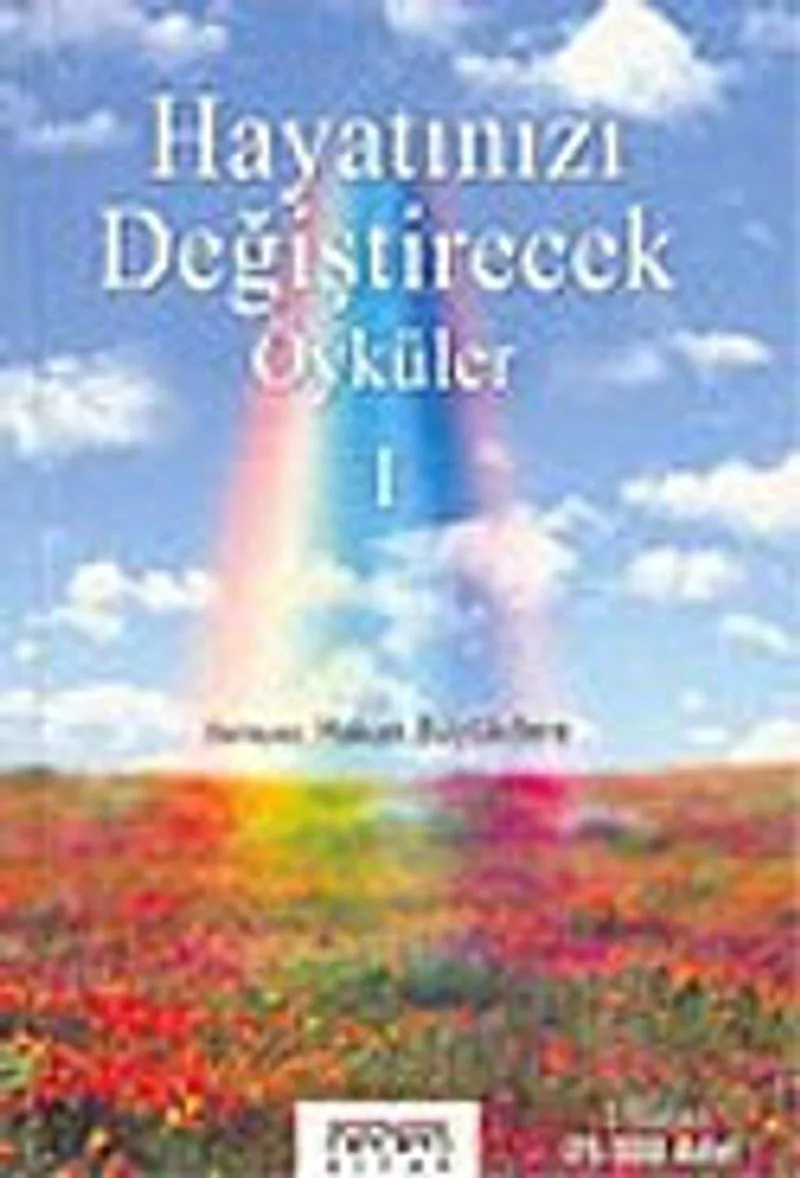 Hayatınızı Değiştirecek Öyküler 1
