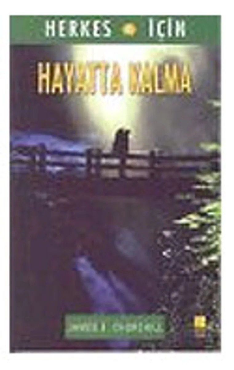Hayatta Kalma / Herkes İçin