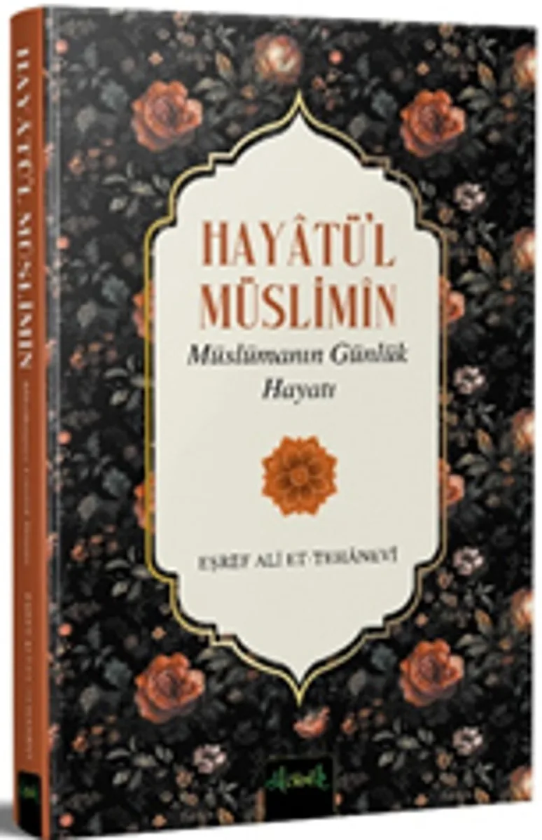 Hayatü'l Müslimîn Müslümanın Günlük Hayatı