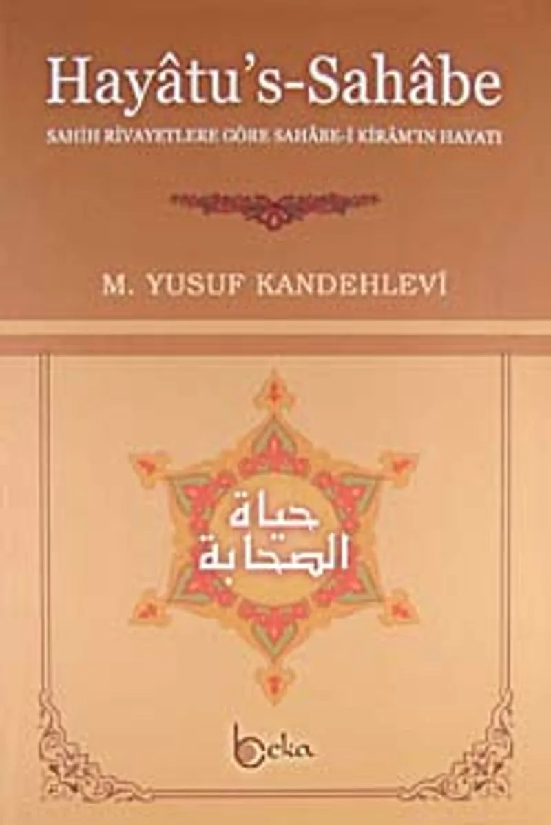Hayatu's-Sahabe Ciltli Sahih Rivayetlere Göre Sahabe-i Kiram'ın Hayatı (Büyük Boy)