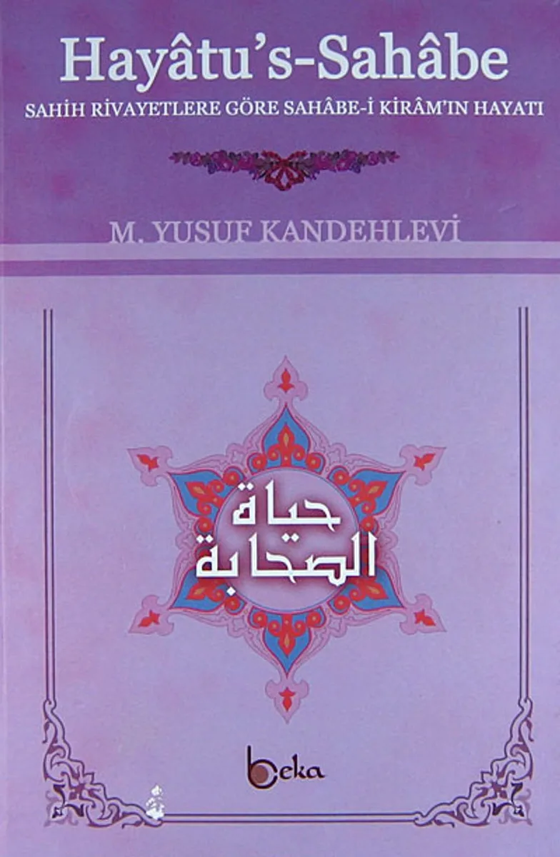 Hayatu's Sahabe Sahih Rivayetlere Göre Sahabe-i Kiram'ın Hayatı (Ciltli) (Küçük Boy)
