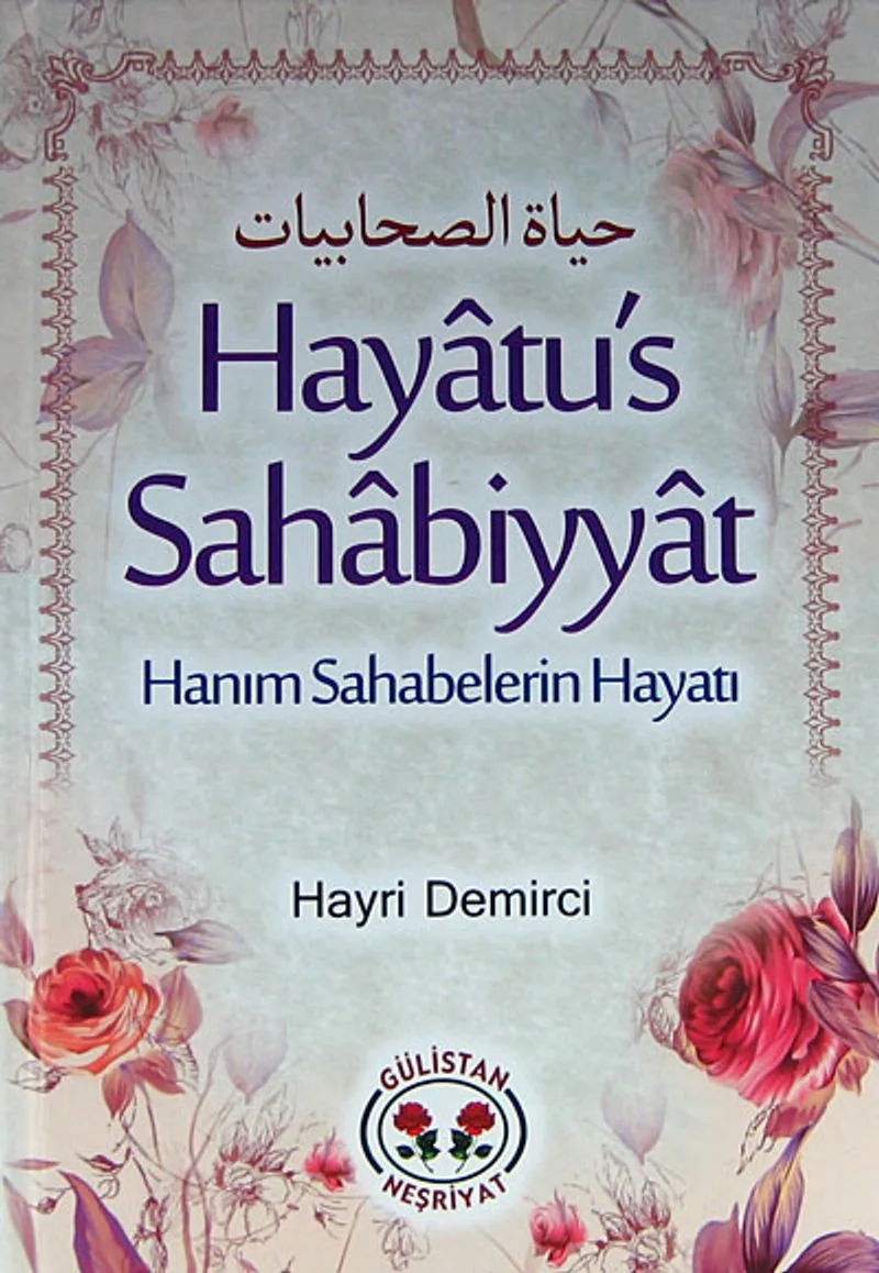 Hayatu's Sahabiyyat Hanım Sahabelerin Hayatı
