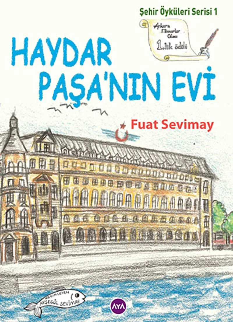 Haydar Paşa'nın Evi / Şehir Öyküleri Serisi 1
