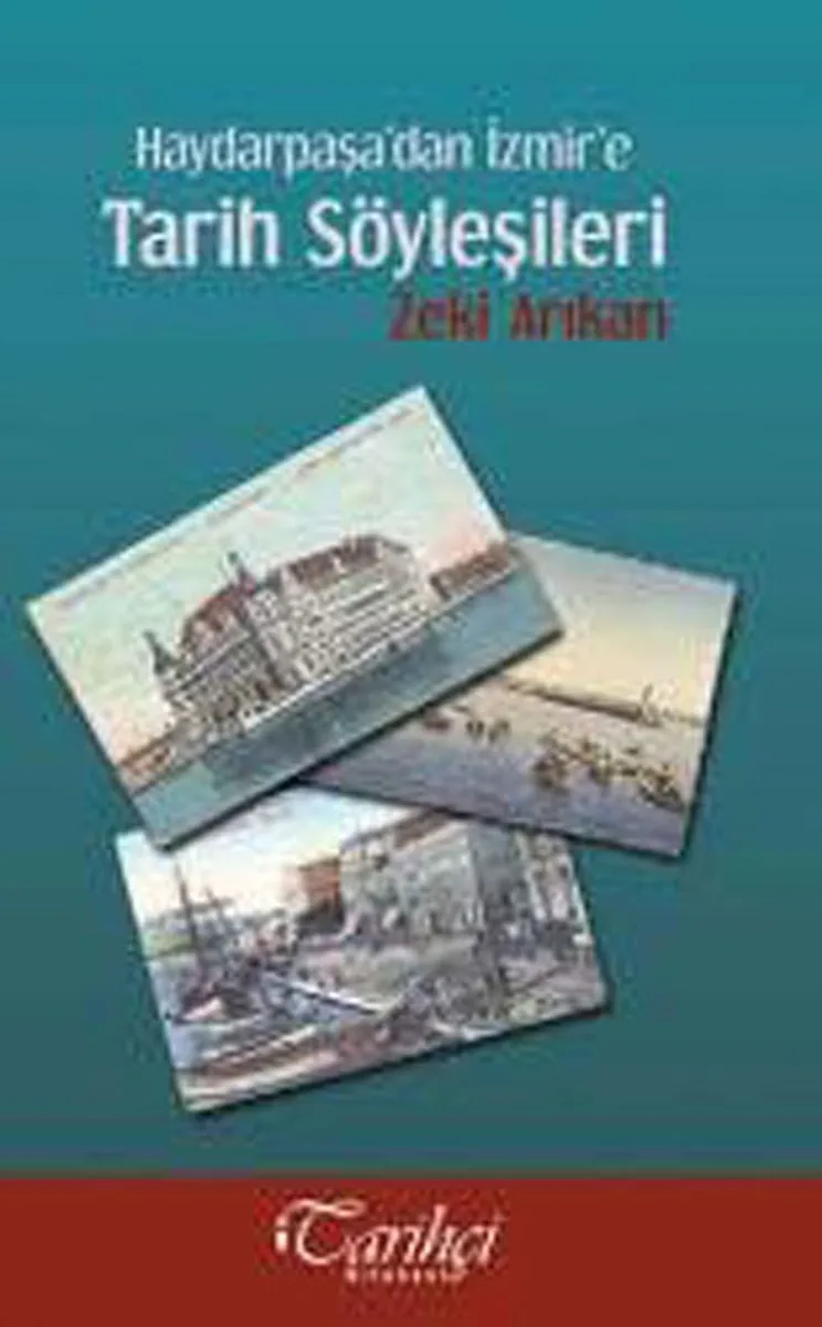 Haydarpaşa'dan İzmir'e Tarih Söyleşileri