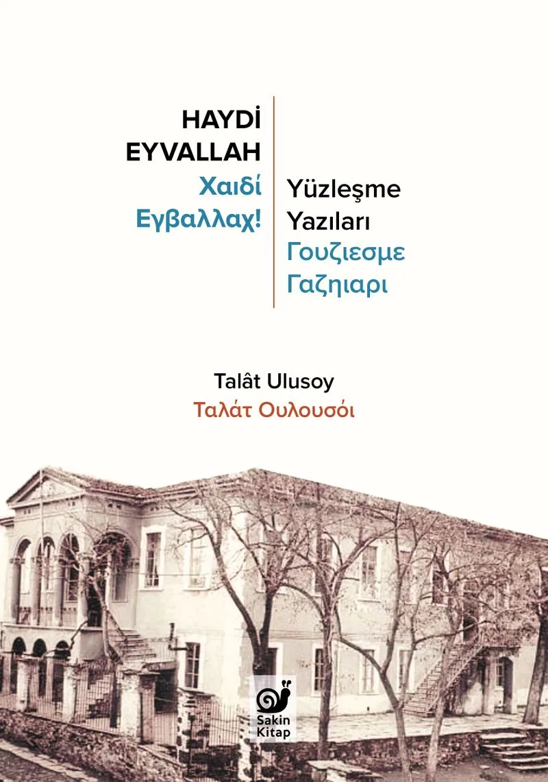 Haydi Eyvallah Yüzleşme Yazıları