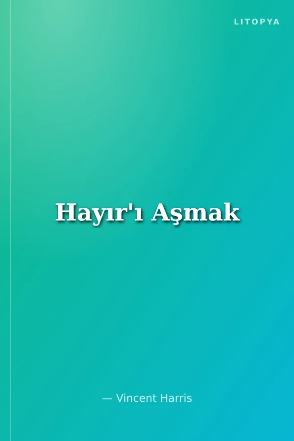 Hayır'ı Aşmak