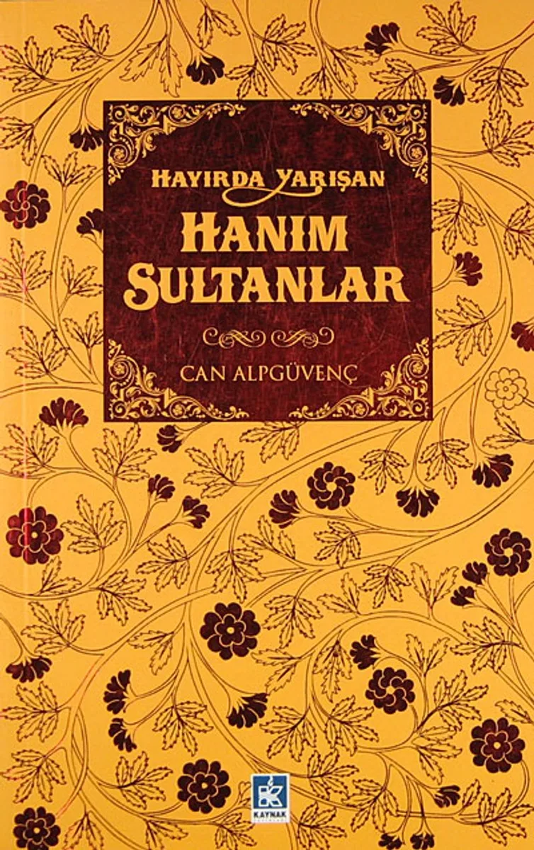 Hayırda Yarışan Hanım Sultanlar
