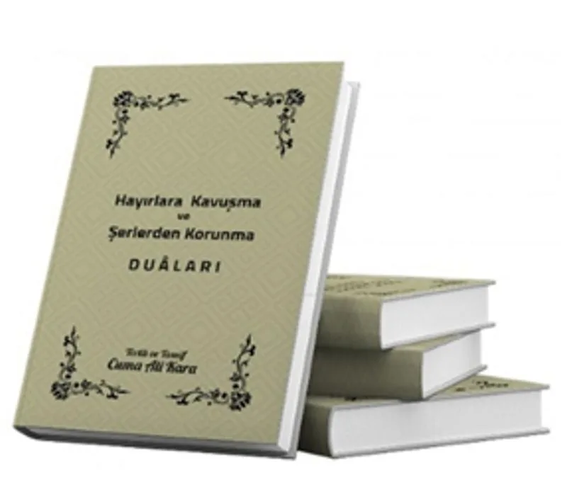Hayırlara Kavuşma ve Şerden Korunma Duaları