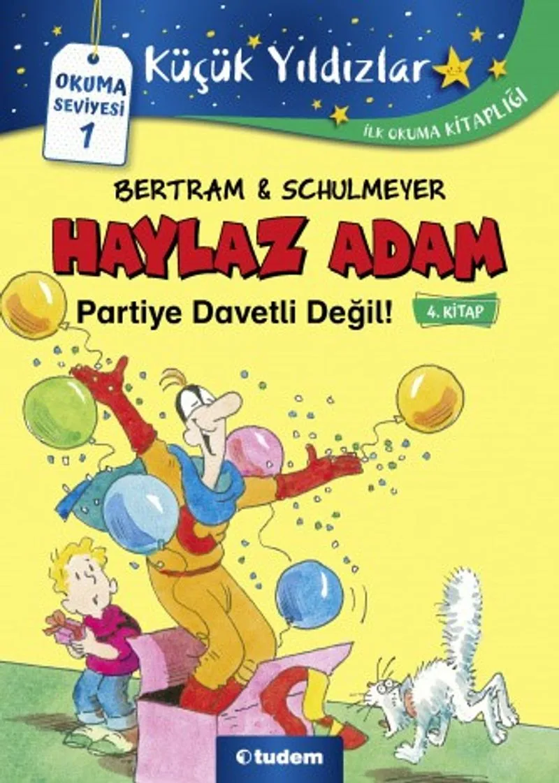Haylaz Adam Partiye Davetli Değil!