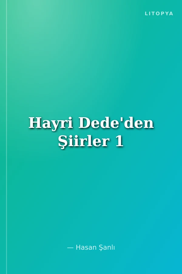 Hayri Dede'den Şiirler 1