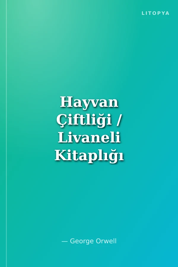 Hayvan Çiftliği / Livaneli Kitaplığı