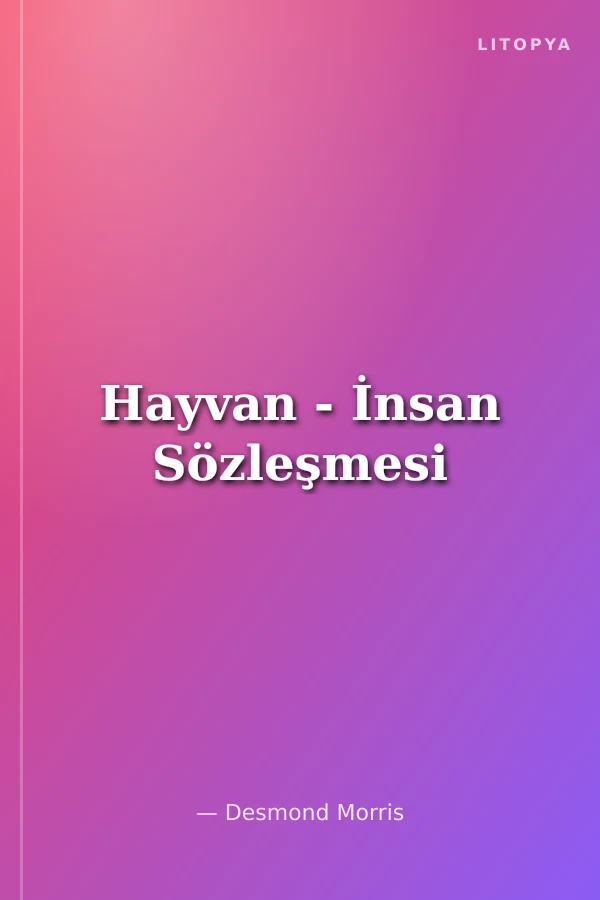 Hayvan - İnsan Sözleşmesi