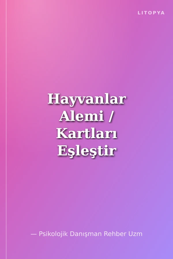 Hayvanlar Alemi / Kartları Eşleştir