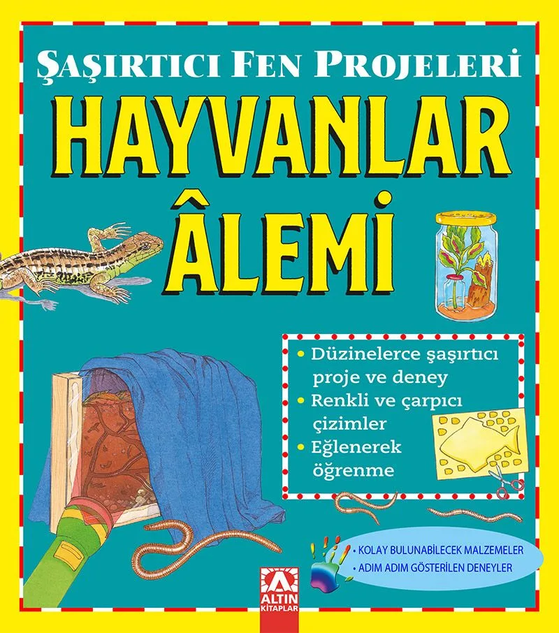 Hayvanlar Alemi / Şaşırtıcı Fen Projeleri