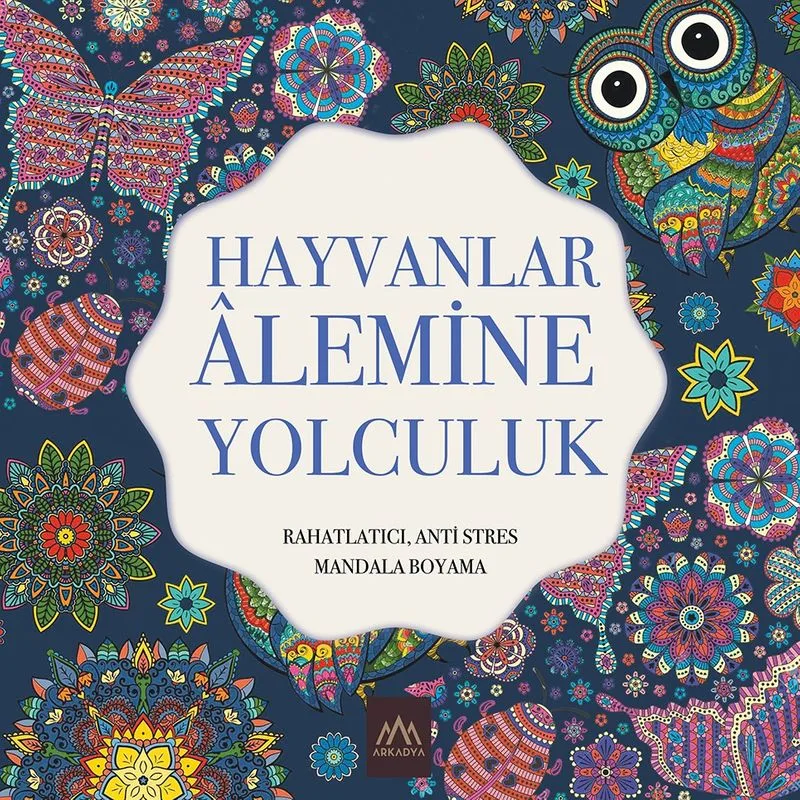 Hayvanlar Alemine Yolculuk / Rahatlatıcı, Anti Stres Mandala Boyama