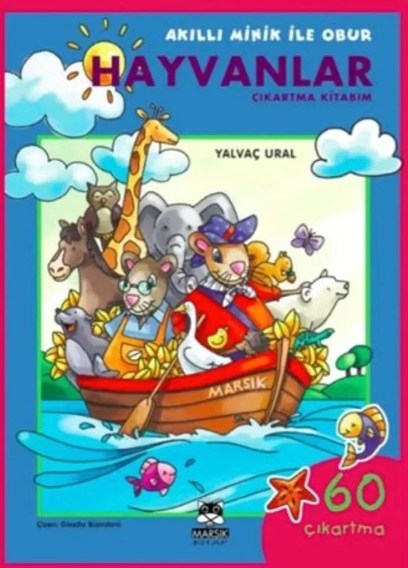 Hayvanlar Çıkartma Kitabım / Akıllı Minik ile Obur Dizisi