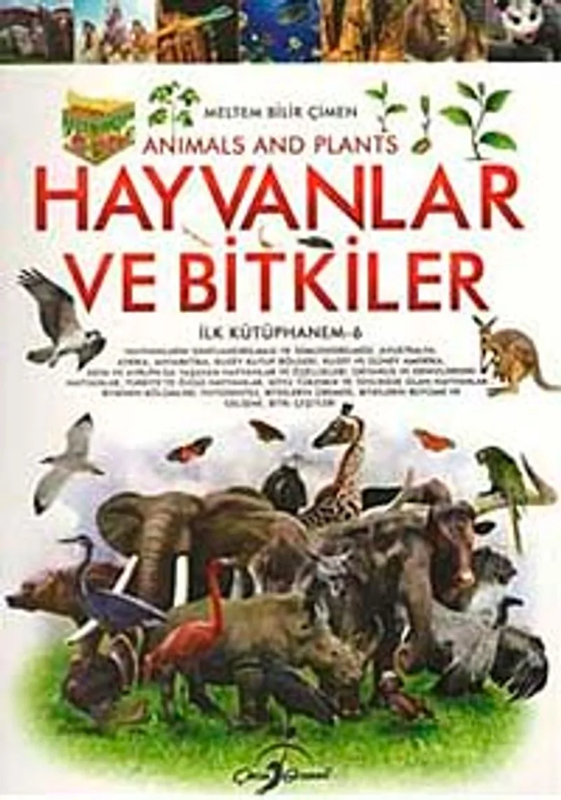 Hayvanlar ve Bitkiler / İlk Kütüphanem -6