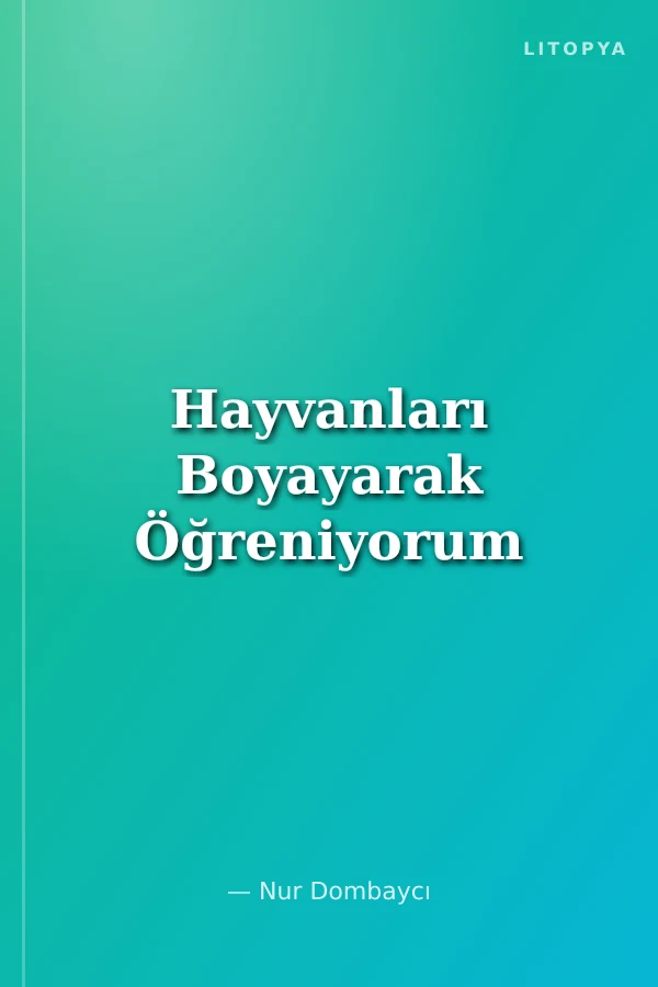 Hayvanları Boyayarak Öğreniyorum