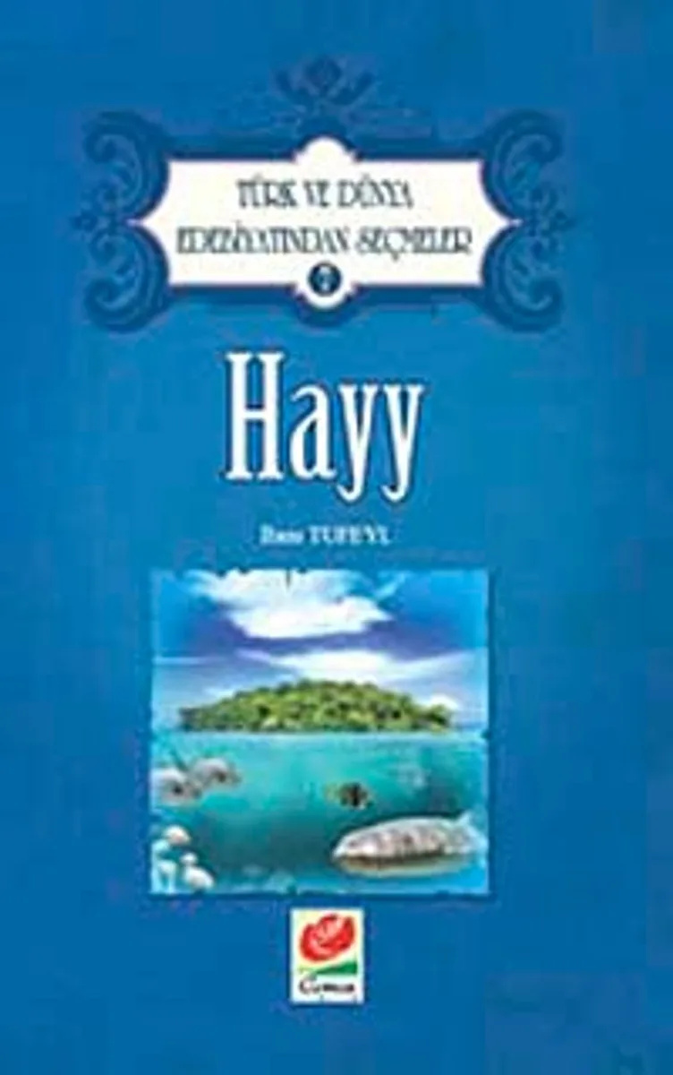 Hayy / Türk ve Dünya Edebiyatından Seçmeler-7