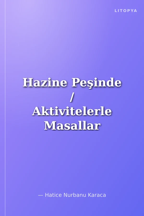 Hazine Peşinde / Aktivitelerle Masallar