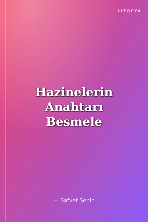 Hazinelerin Anahtarı Besmele