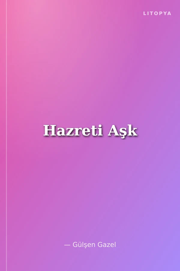 Hazreti Aşk