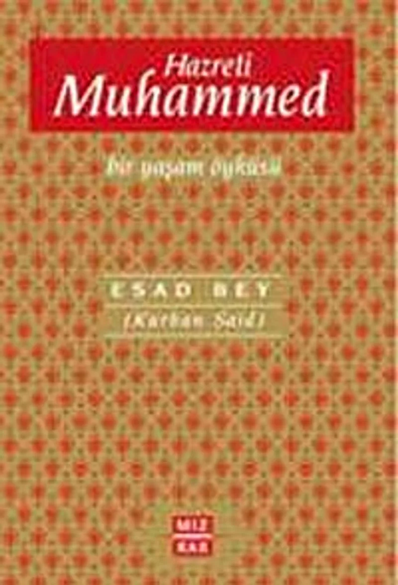 Hazreti Muhammed Bir Yaşam Öyküsü
