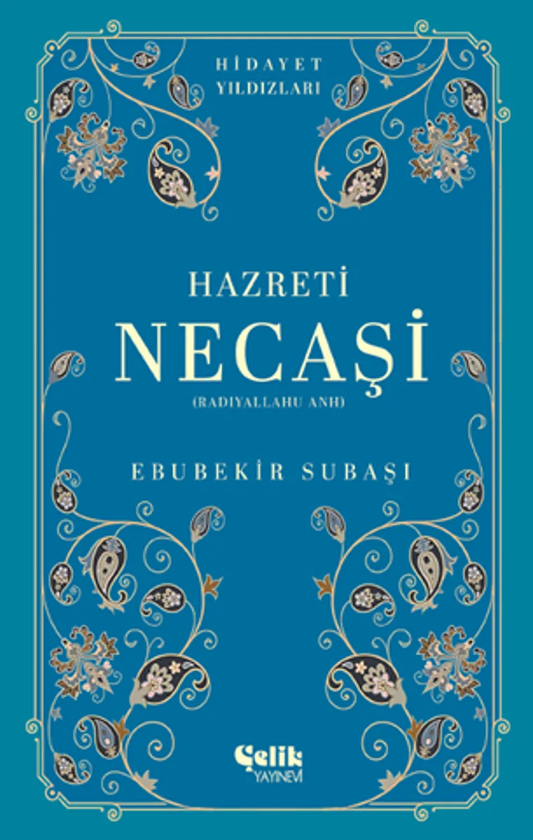 Hazreti Necaşi (Radıyallahu Anh) Hidayet Yıldızları