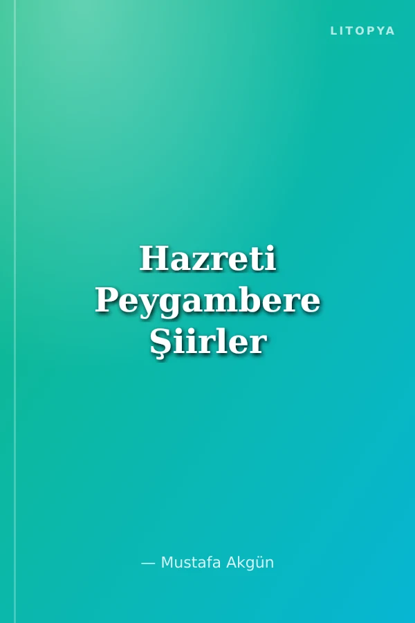 Hazreti Peygambere Şiirler