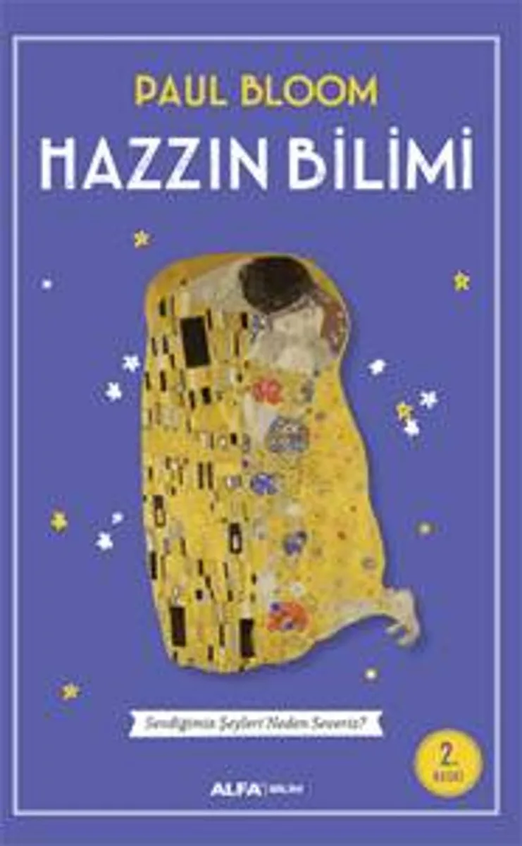 Hazzın Bilimi Sevdiğimiz Şeyleri Neden Severiz?
