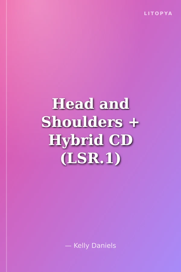 Head and Shoulders + Hybrid CD (LSR.1)
