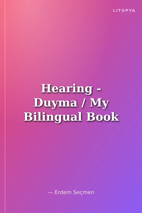 Hearing - Duyma / My Bilingual Book
