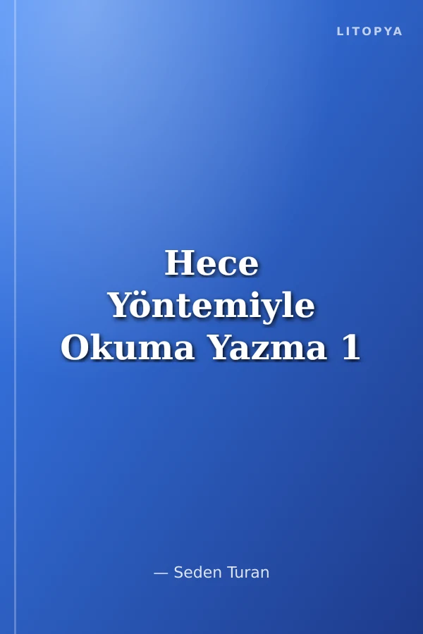 Hece Yöntemiyle Okuma Yazma 1