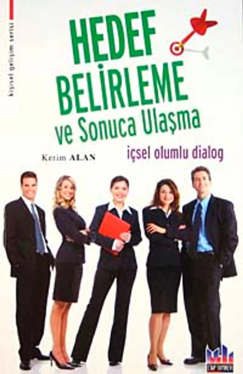 Hedef Belirleme ve Sonuca Ulaşma İçsel Olumlu Dialog