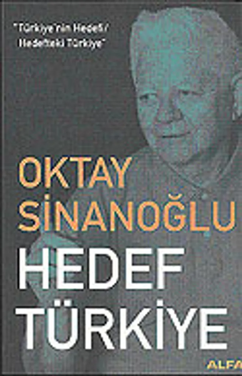 Hedef Türkiye / Türkiye'nin Hedefi / Hedefteki Türkiye
