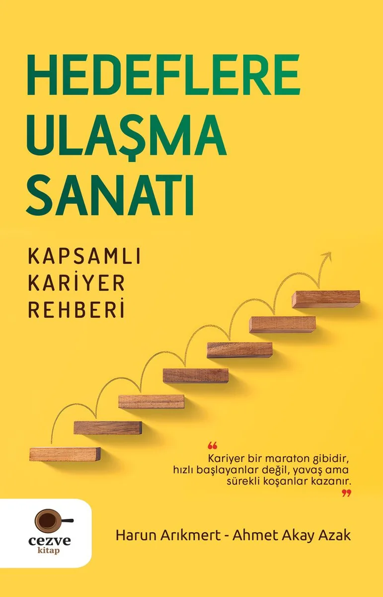 Hedeflere Ulaşma Sanatı Kapsamlı Kariyer Rehberi