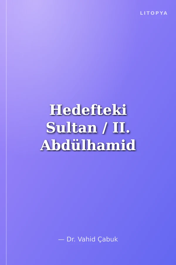Hedefteki Sultan / II. Abdülhamid